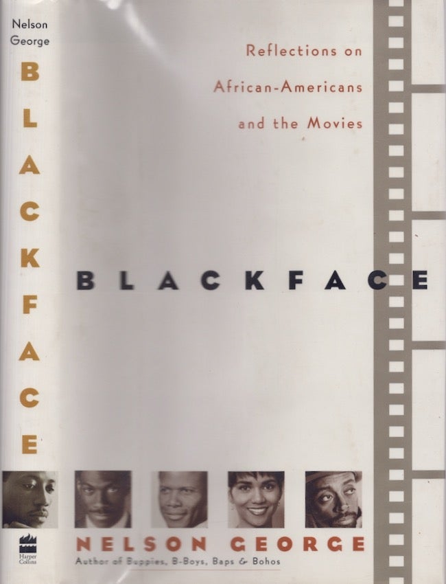 Item #24361 Blackface Reflections on African-Americans and the Movies. Nelson George.