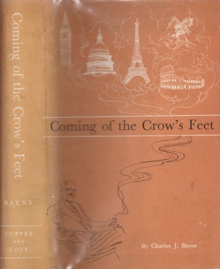 Item #24366 Coming of the Crow's Feet. Charles J. Bayne