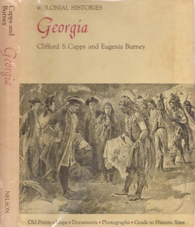 Item #24393 Colonial Georgia. Clifford Sheats Capps, Eugenia Burney.
