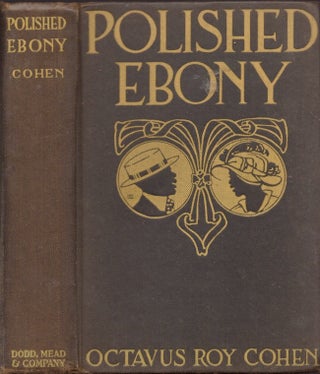 Item #24401 Polished Ebony. Octavus Roy Cohen