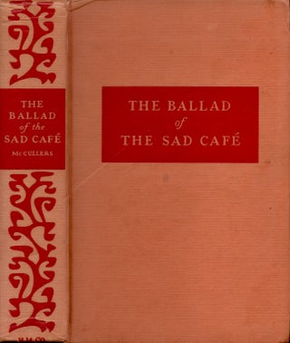 Item #24414 The Ballad of the Sad Cafe: The Novels and Stories of Carson McCullers. Carson McCullers
