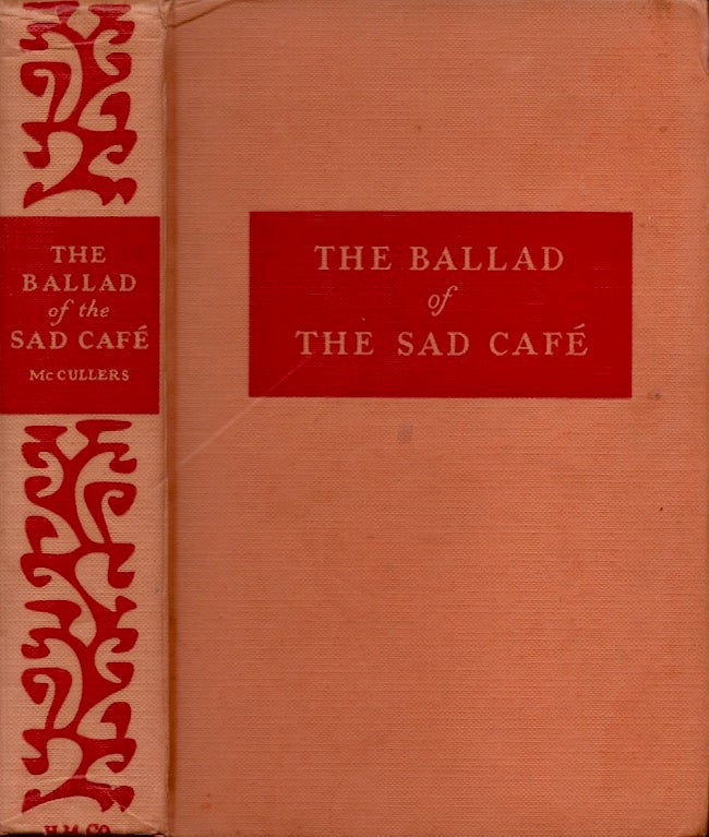 Item #24414 The Ballad of the Sad Cafe: The Novels and Stories of Carson McCullers. Carson McCullers.