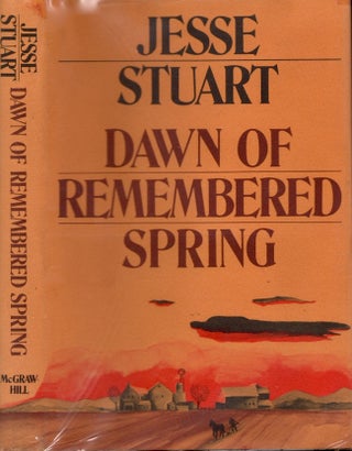 Item #24416 Dawn of Remembered Spring. Jesse Stuart