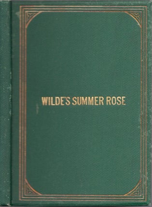 Item #24445 Wilde's Summer Rose; or The Lament of the Captive. R. H. Wilde, Anthony Esq Barclay