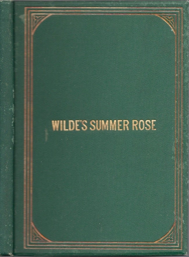 Item #24445 Wilde's Summer Rose; or The Lament of the Captive. R. H. Wilde, Anthony Esq Barclay.