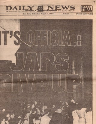Item #24480 Daily News, New York August 15, 1945 Newspaper. Headline: It's Official Japs Give Up....