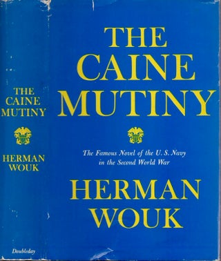 Item #24551 The Caine Mutiny A Novel of World War II. Herman Wouk
