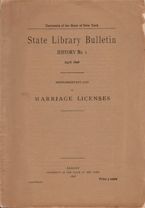 Item #24591 Supplementary List of Marriage Licenses. University of the State of New York