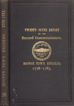 Item #24595 Boston Town Records. 1778-1783. Registry Department of the City of Boston