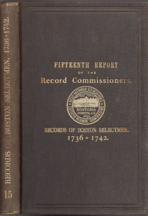 Item #24596 Records of Boston Selectmen. 1736-1742. Registry Department of the City of Boston