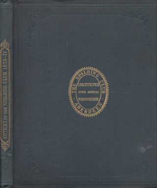 Item #24609 Notices of the Spalding Club with the Annual Reports, List of Members and Works...