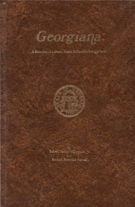 Item #24687 Georgiana: A Selection of a Dozen Dozen Collectible Georgia Books. Robert Marion...