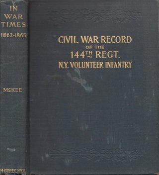 Item #24702 Back "In War Times." History of The 144th Regiment, New York Volunteer Infantry, with...