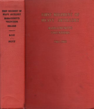 Item #24704 History of the First Regiment of Heavy Artillery Massachusetts Volunteers Formerly...