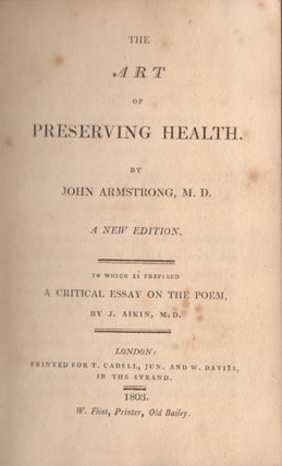 Item #24746 The Art of Preserving Health To Which is Prefixed A Critical Essay on the Poem. J. M....