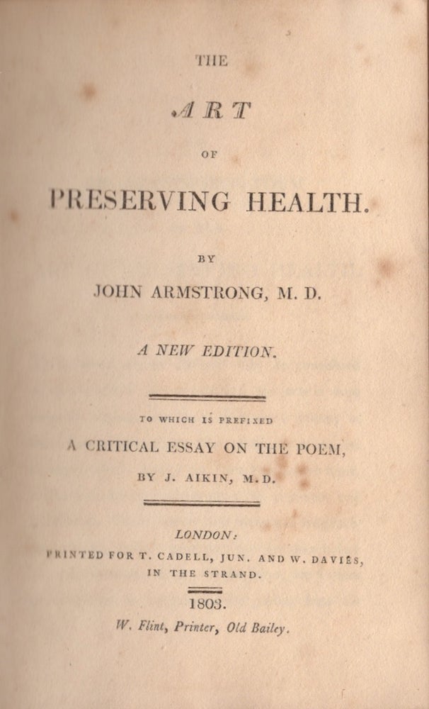 Item #24746 The Art of Preserving Health To Which is Prefixed A Critical Essay on the Poem. J. M. D. Aiken.