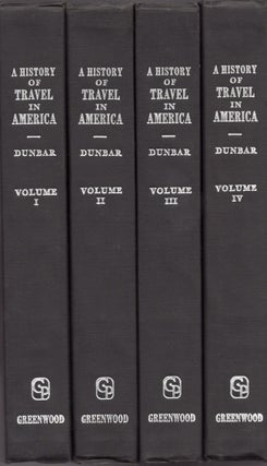 Item #24774 A History of Travel in America. Seymour Dunbar