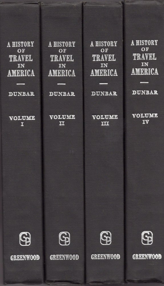 Item #24774 A History of Travel in America. Seymour Dunbar.
