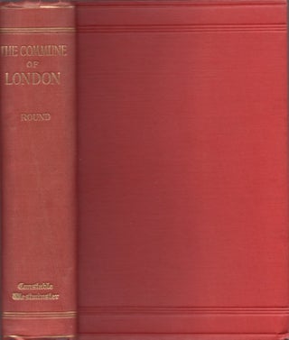 Item #24881 The Commune of London and Other Studies. J. H. M. A. Round