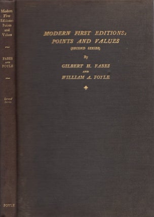 Item #24900 Modern First Editions: Points and Values. Gilbert H. Fabes, William A. Foyle