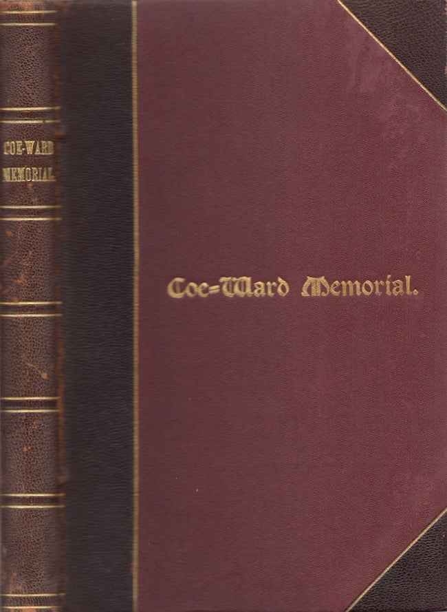 Item #24909 Coe-Ward Memorial and Immigrant Ancestors. Levi E. Coe.