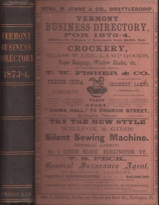Item #24978 The Vermont Business Directory, For the Year Commencing October 1, 1873. A Complete...