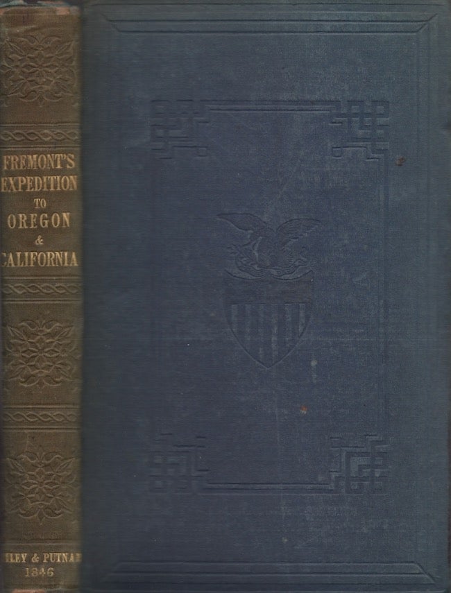Item #25003 Narrative of the Exploring Expedition to the Rocky Mountains, In the Year 1842, And to Oregon and North California, In the Years 1843-44. Brevet Captain J. C. Fremont, of the Topographical Engineers.