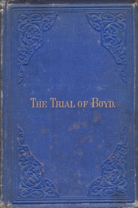 Item #25093 Proceedings of the Trial of Hon. James Boyd, of Montgomery Co., PA., June 14, 1873,...