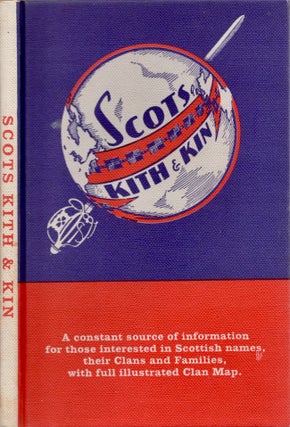 Item #25149 Scots Kith and Kin and Illustrated Map. Albyn Press LTD
