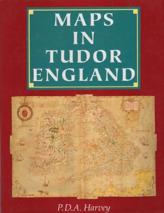 Item #25156 Maps in Tudor England. P. D. A. Harvey