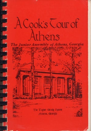 Item #25186 A Cook's Tour of Athens. Georgia Junior Assembly of Athens, compiled, published by