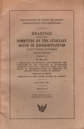 Item #25204 Transcripts of Eight Recorded Presidential Conversations Hearings Before the...