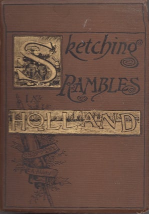 Item #25228 Sketching Rambles in Holland. George H. Boughton