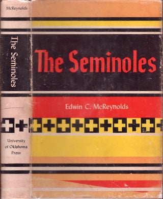 Item #25252 The Seminoles. Edwin C. McReynolds