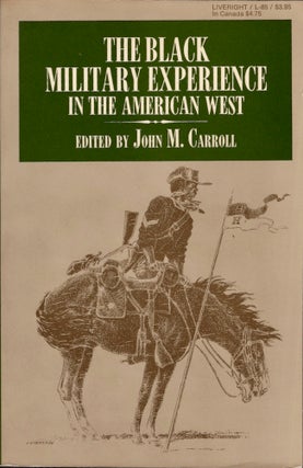 Item #25268 The Black Military Experience in the American West. John M. Carroll