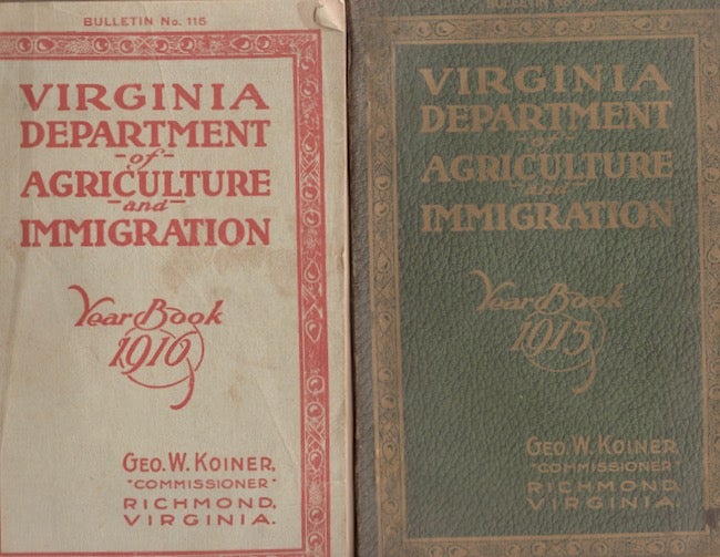 Item #25285 Virginia Department of Agriculture and Immigration. Year Book 1915 [AND] 1916. Geo. W. Koiner, Commissioner.