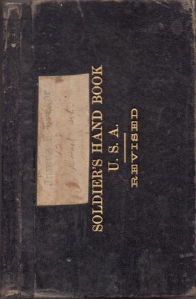 Item #25368 The Soldier's Handbook For Use in the Army of the United States Prepared by Direction...