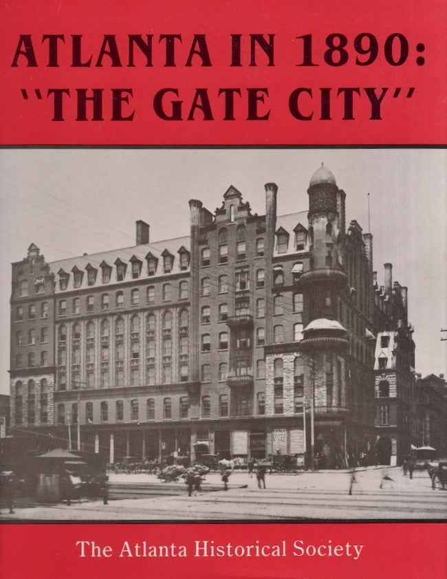Item #25394 Atlanta in 1890: "The Gate City." Atlanta Historical Society.
