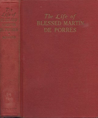 Item #25419 The Life of Blessed Martin De Porres Saintly American Negro and Patron of Social...