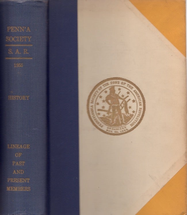Item #25444 The 1955 Year Book of the Pennsylvania Society Sons of the American Revolution. Floyd G. Hoenstine, Pennsylvania Society Historian.
