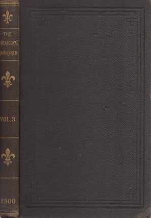 Item #25468 The Genealogical Advertiser. A Quarterly Magazine of Family History. 1900. Volume...