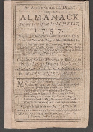 Item #25474 An Astronomical Diary: Or, Almanack For the Year of our Lord Jesus Christ, 1757....