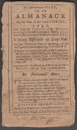Item #25478 An Astronomical Diary: Or, Almanack For the Year of our Lord Jesus Christ, 1740. And...