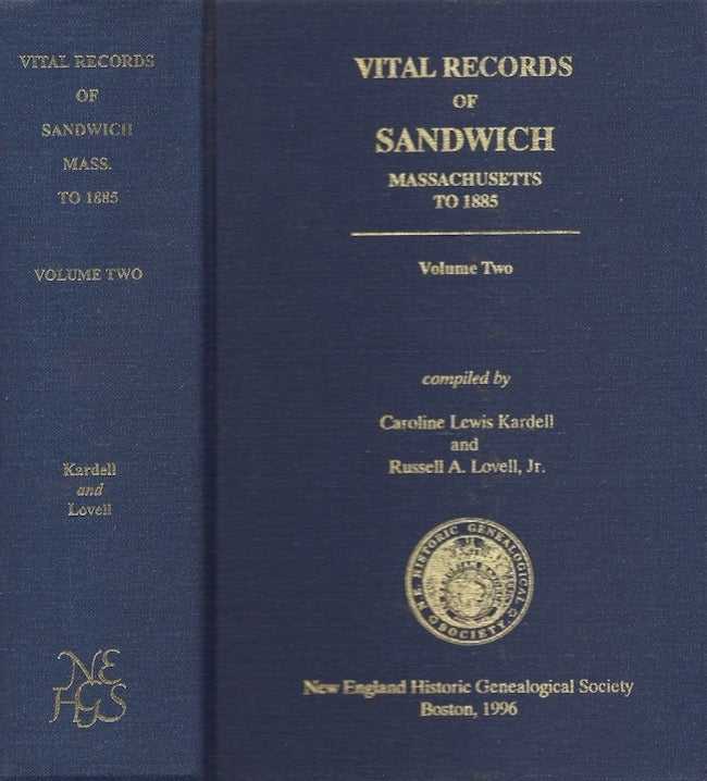 Item #25489 Vital Records of Sandwich Massachusetts to 1885. Volume Two. Caroline Lewis Kardell, Russell A. Jr Lovell.