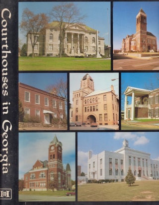Item #25512 Courthouses in Georgia. Robert H. Jordan, J. Gregg Puster, text and photographs
