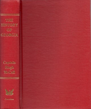 Item #25520 The History of Georgia Containing Brief Sketches of the Most Remarkable Events Up to...