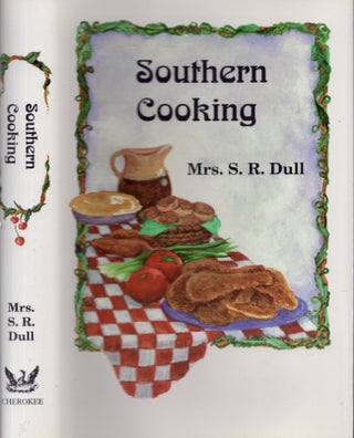 Item #25537 Southern Cooking. Mrs. S. R. Dull