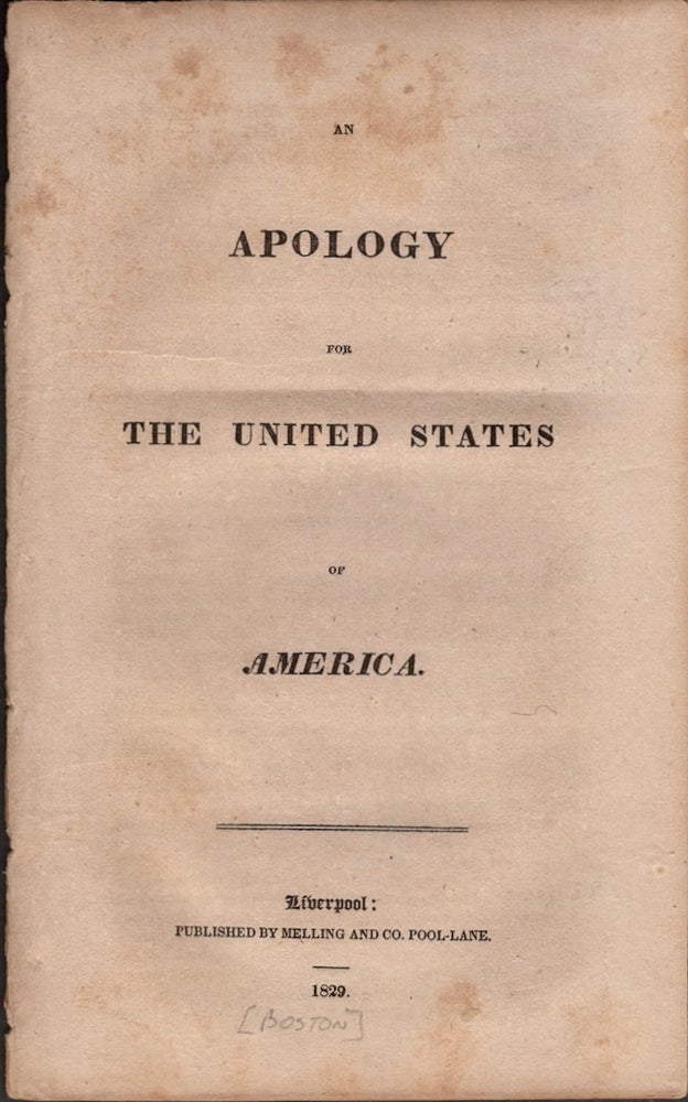 Item #25558 An Apology For The United States of America. Melling and Company.