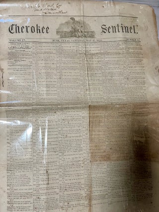 Item #25614 May 27, 1854 issue Cherokee Sentinel, Rusk, Texas. Includes story of massacre of...