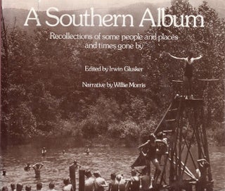 Item #25672 A Southern Album Recollections of some people and places and times gone by. Willie...